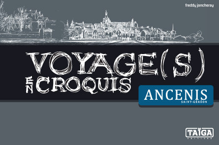 Voyage(s) en croquis Ancenis Tome 1